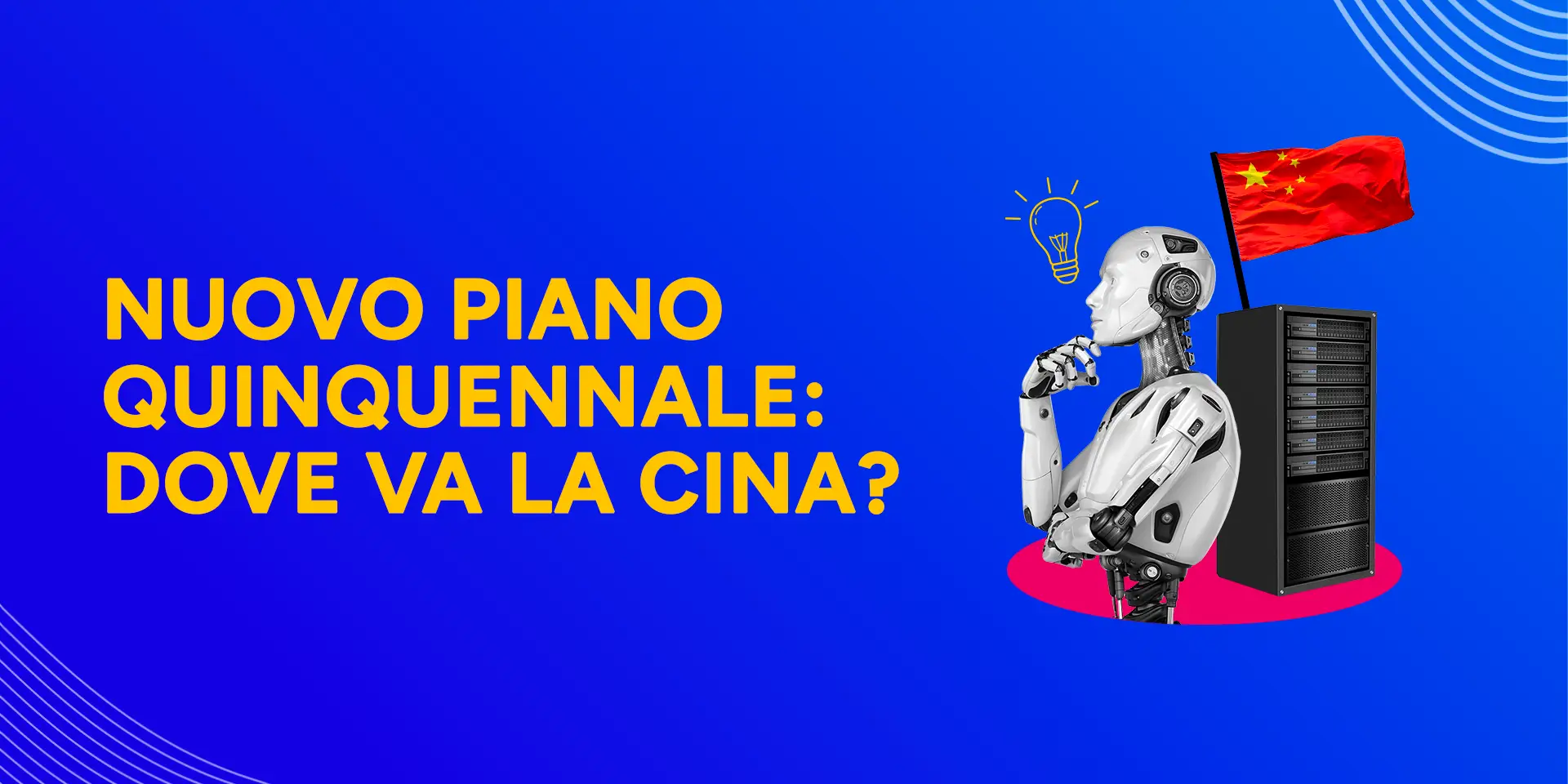 Rappresentazione visiva dell'articolo: Nuovo piano quinquennale: dove va la

Cina?